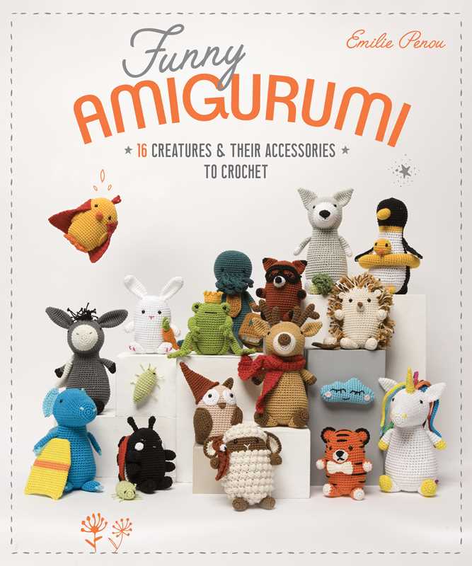 Funny Amigurumi by Emilie Penou