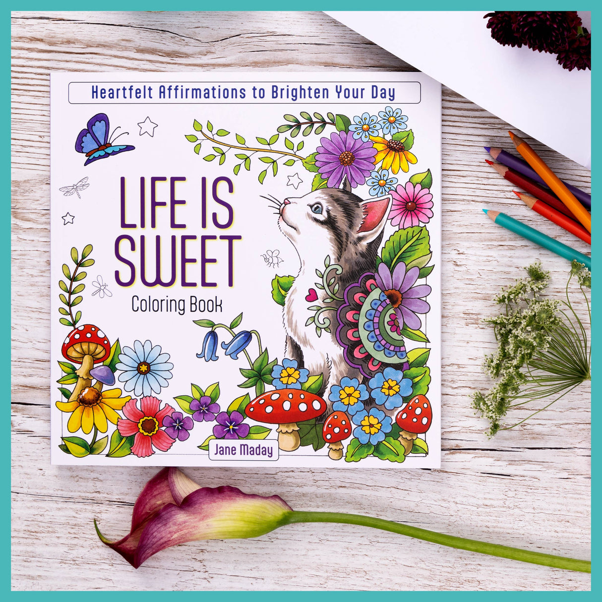 Life Is Sweet Coloring Book: Color Your Way to Joy