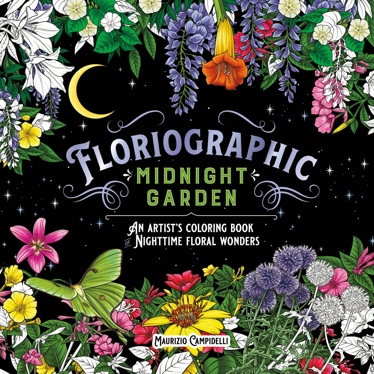 Floriographic: Midnight Garden Artist’S Coloring Book
