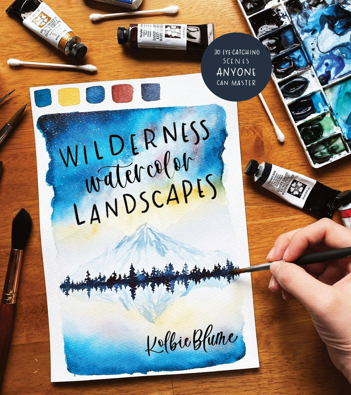 Wilderness Watercolor: Master 30 Eye-Catching Scenes