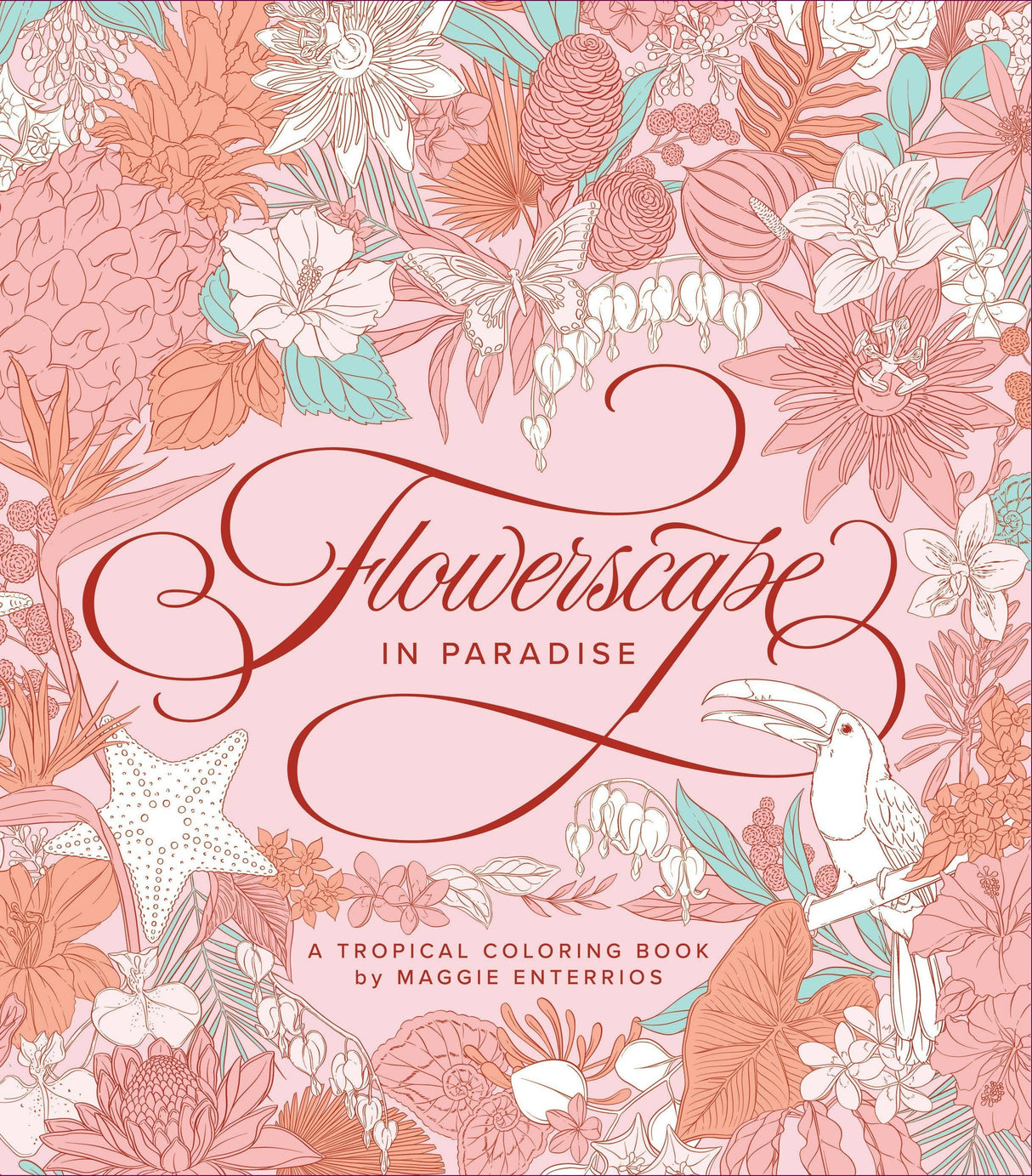 Flowerscape In Paradise: A Tropical Coloring Book