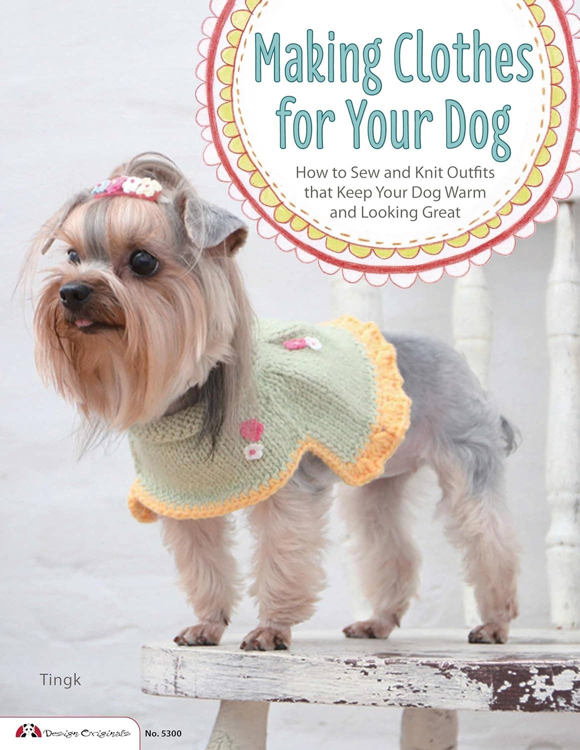 Making Clothes for Your Dog - How to Sew and Knit Outfits