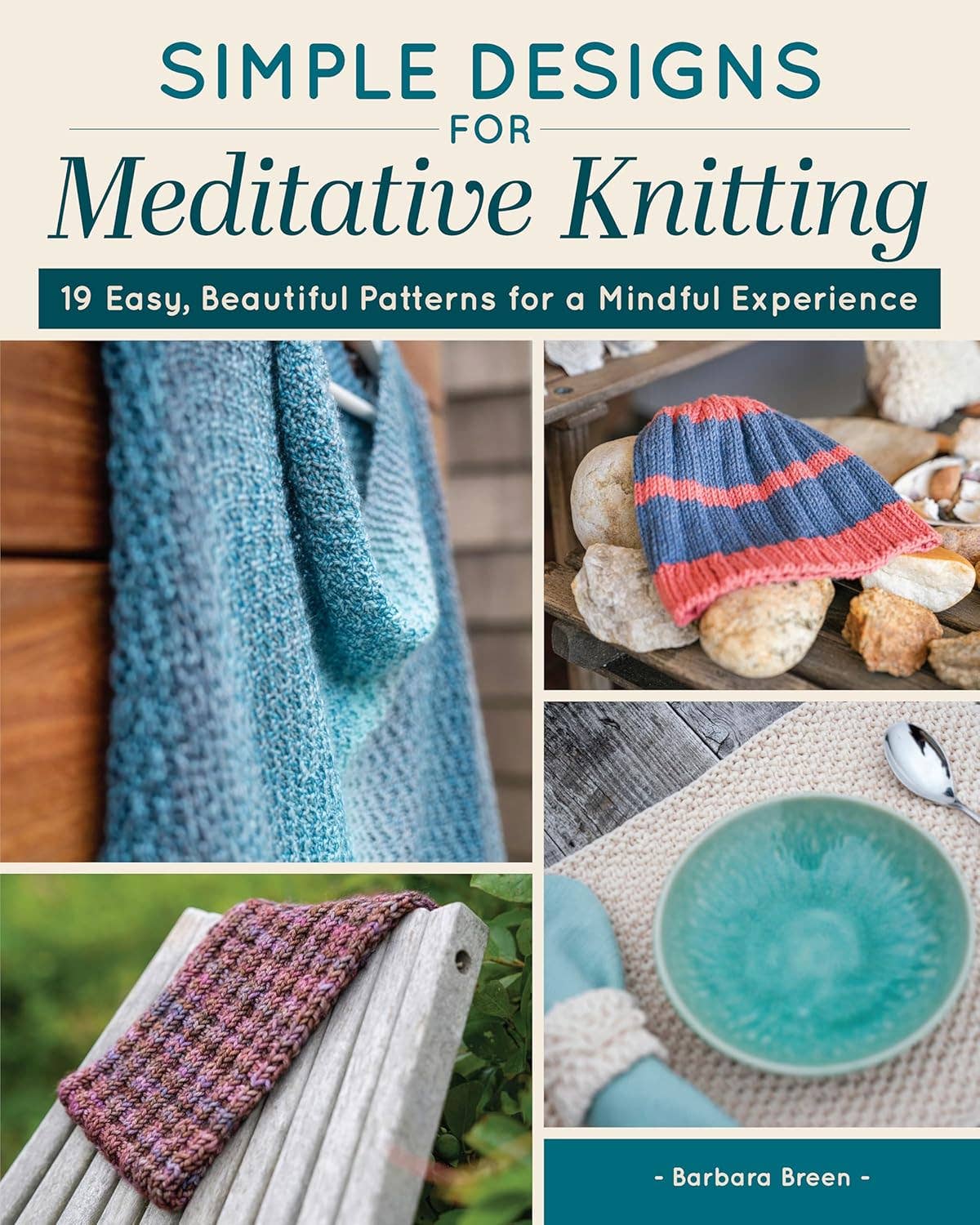 Simple Designs for Meditative Knitting -19 Easy Patterns