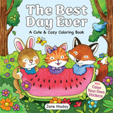 The Best Day Ever: A Cute & Cozy Coloring Book