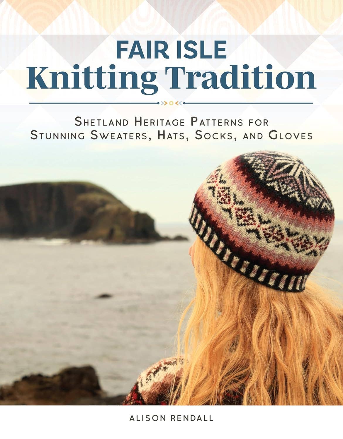 Fair Isle Knitting Tradition - Shetland Heritage Patterns