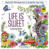 Life Is Sweet Coloring Book: Color Your Way to Joy