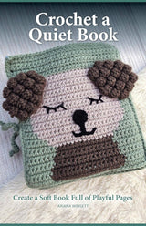 Crochet a Quiet Book-Create a Soft Book Full of Playful Page