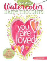Just Add Watercolor Happy Thoughts - Easy Beginner Guide
