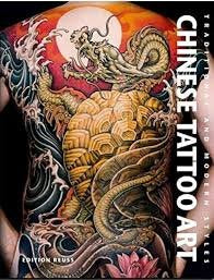 Chinese Tattoo Art: Traditional & Modern Styles (French Edition)