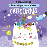 Easy and Fun Paint Magic with Water: Caticorns - Kid's Book