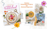 Freshly Stitched: Modern Embroidery for Absolute Beginners