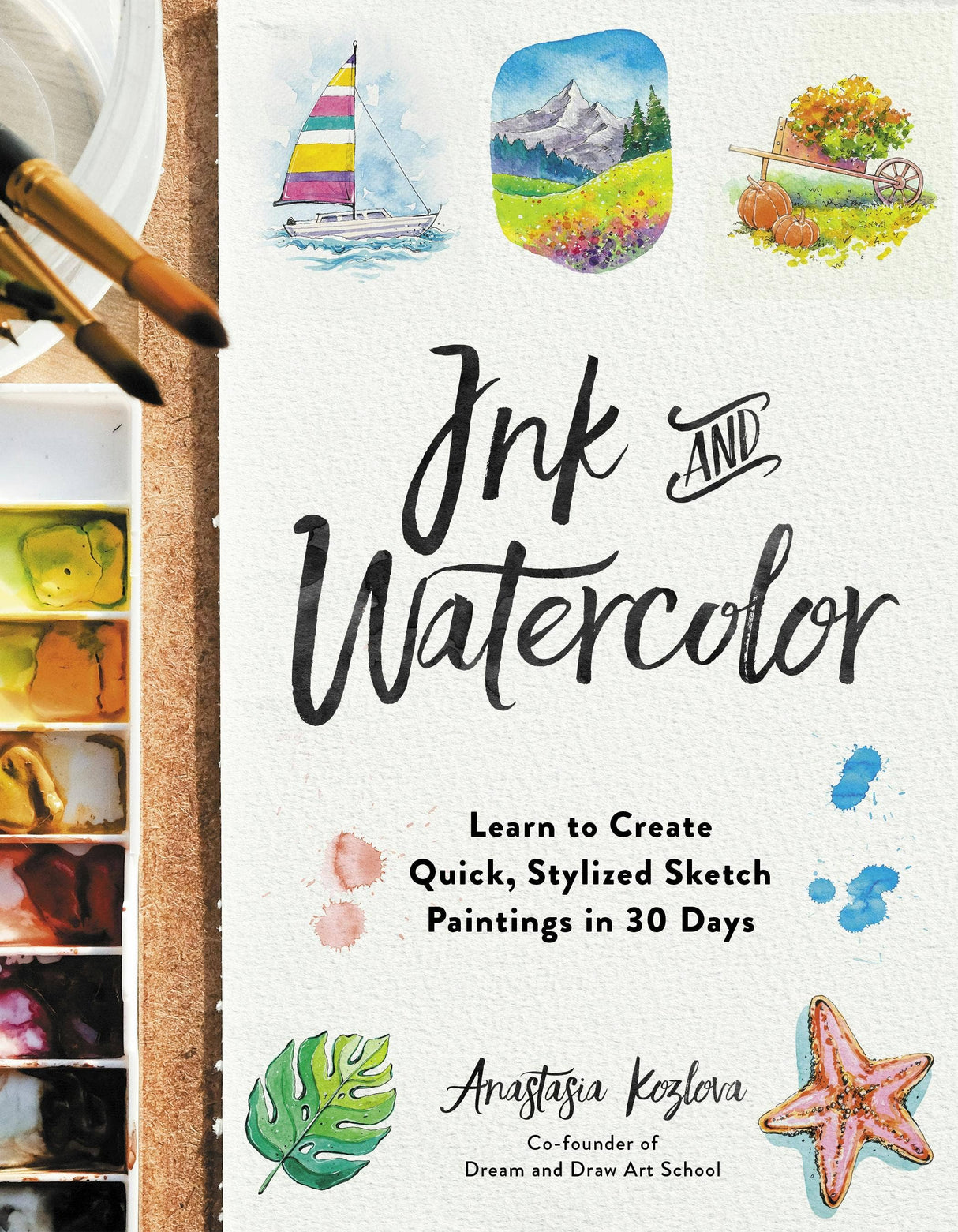 Ink And Watercolor: Stylized Sketch Paintings In 30 Days