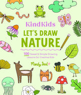 KindKids Let's Draw Nature: 100 Simple Drawing Lessons
